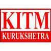 Kurukshetra Institute of Technology and Management, Kurukshetra